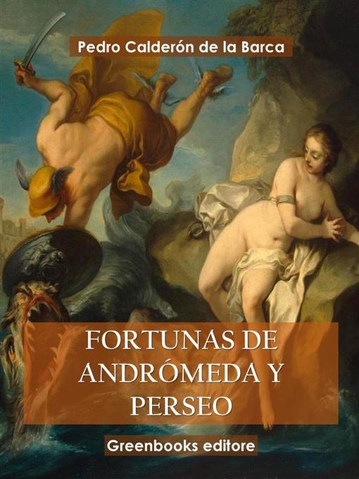 Title details for Fortunas de Andrómeda y Perseo by Pedro Calderón de la Barca - Available